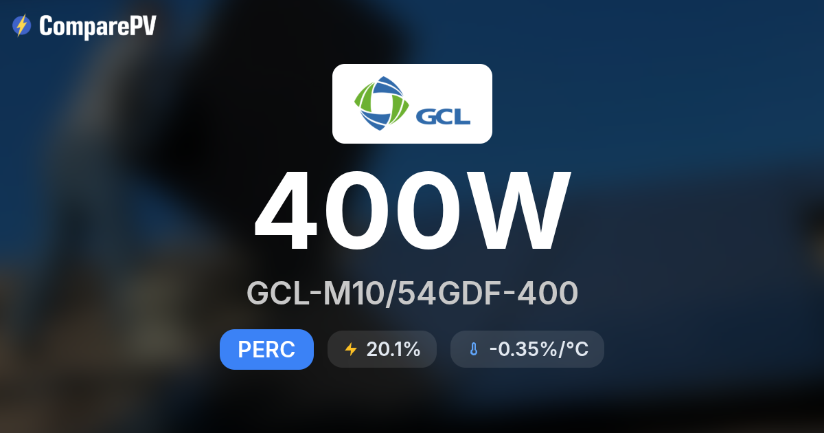 GCL GCL-M10/54GDF-400 400W Solar Panel - Specs & Review | ComparePV