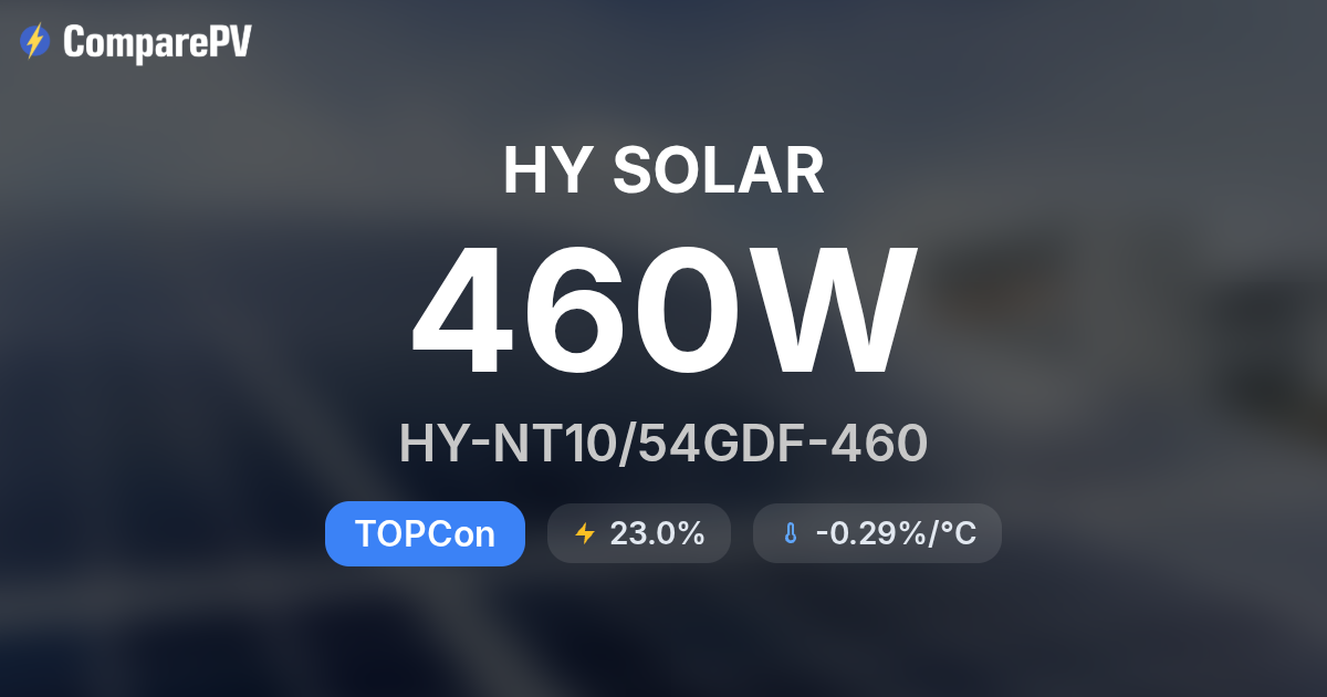 HY SOLAR HY-NT10/54GDF-460 460W Solar Panel - Specs & Review | ComparePV