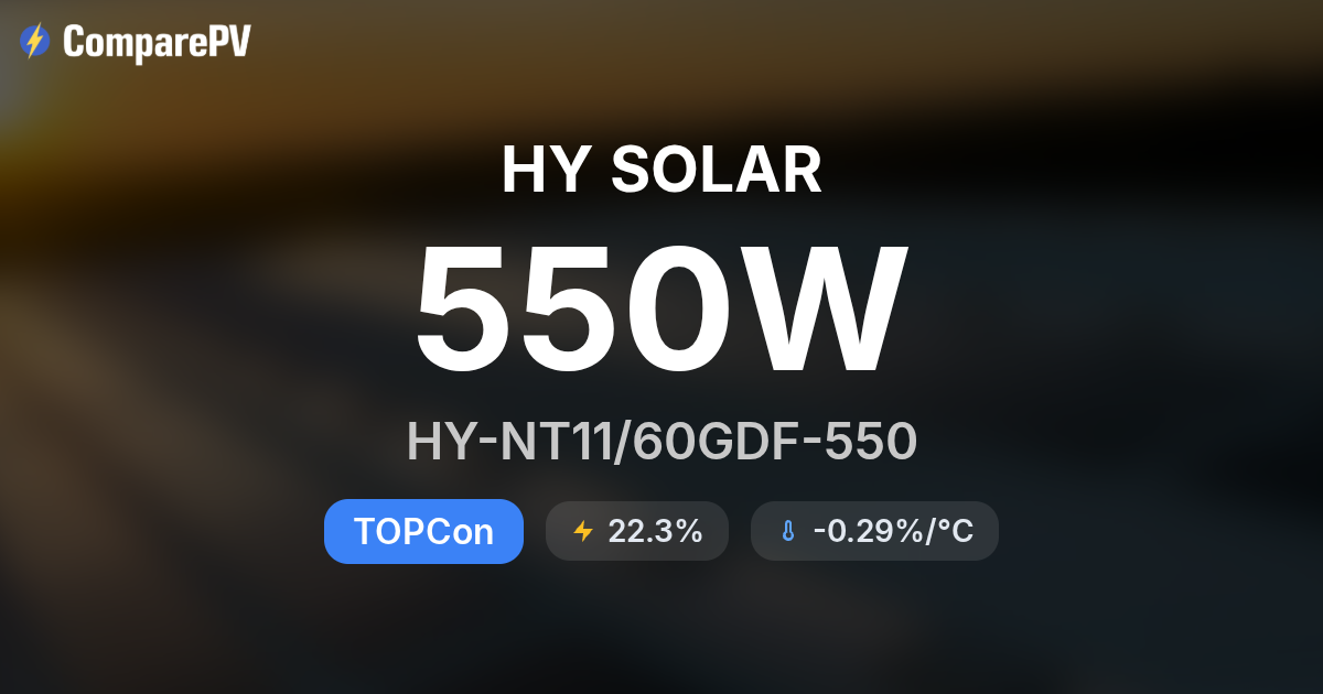 HY SOLAR HY-NT11/60GDF-550 550W Solar Panel - Specs & Review | ComparePV