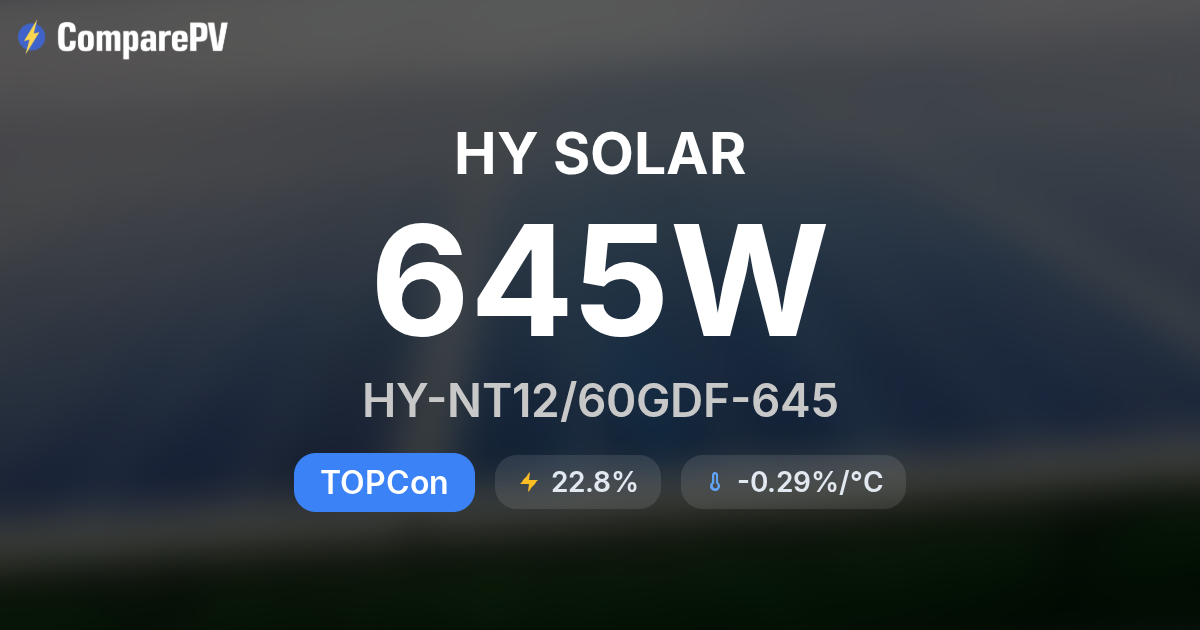 HY SOLAR HY-NT12/60GDF-645 645W Solar Panel - Specs & Review | ComparePV