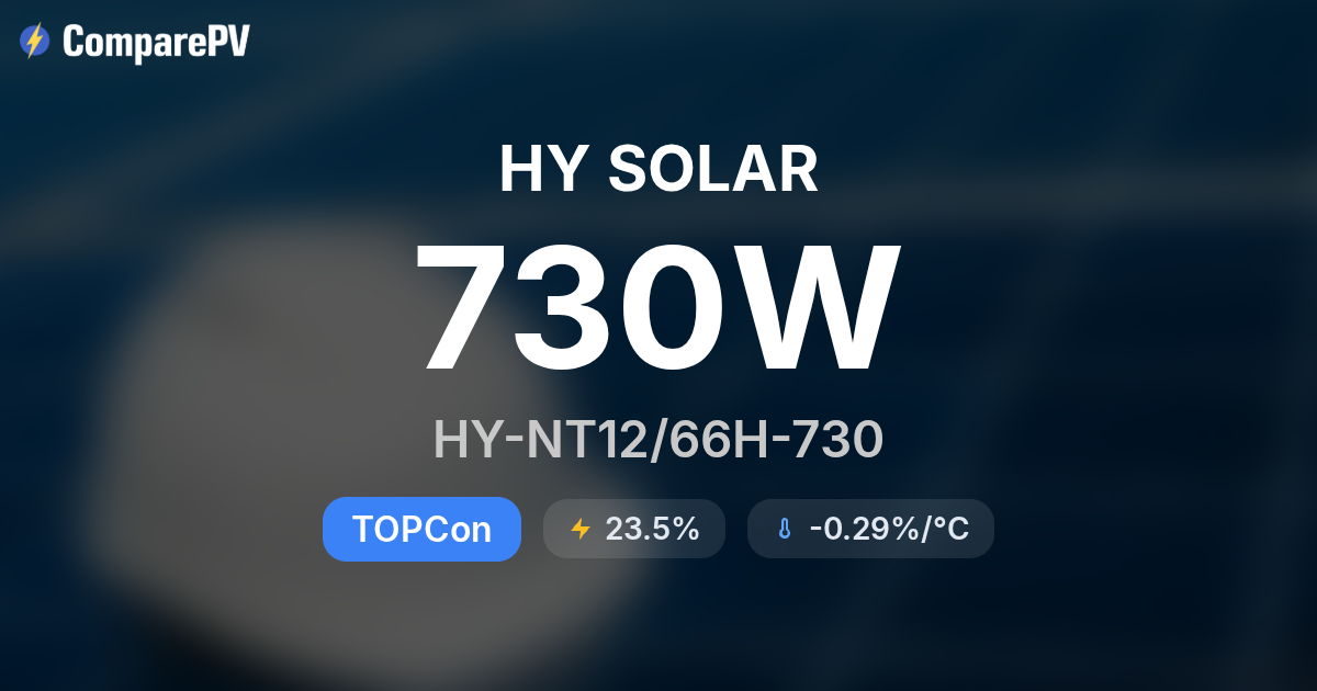 HY SOLAR HY-NT12/66H-730 730W Solar Panel - Specs & Review | ComparePV