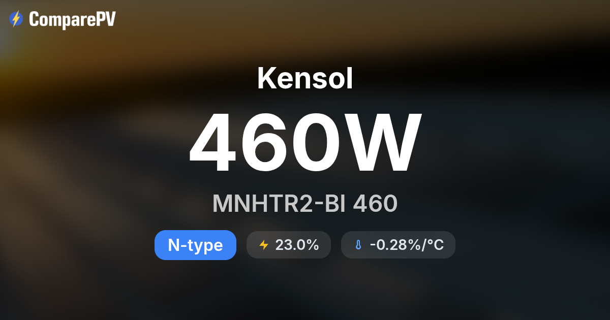 Kensol MNHTR2-BI 460 460W Solar Panel - Specs & Review | ComparePV
