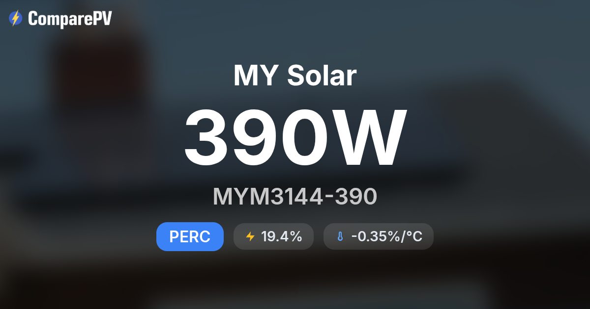 MY Solar MYM3144-390 390W Solar Panel - Specs & Review | ComparePV