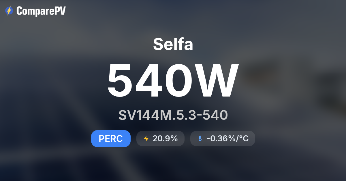 Seelfa Selfa SV144M.5.3-540 540W Solar Panel - Specs & Review | ComparePV